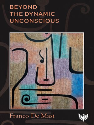 cover image of Beyond the Dynamic Unconscious